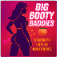 BIG Booty Baddiez
