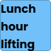 LUNCH BREAK PUSH/PULL/LEGS/PUSH/PULL
