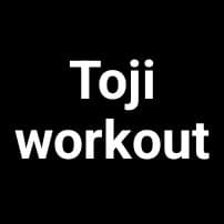 Toji workout