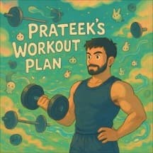 Prateek's Workout Plan
