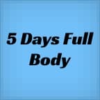 High Frequency Five Days a Week Full Body Split