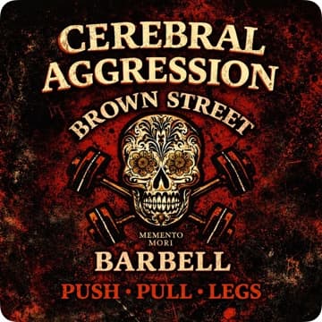 Brown Street Barbell’s Cerebral Aggression PPL
