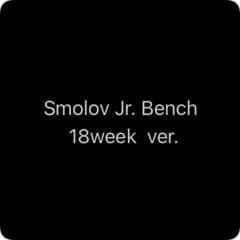 Smolov Jr. Bench Program 18 Weeks