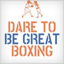 Dare to be great boxing and fitness