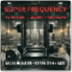 Super Frequency (6 days per week)