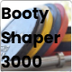 Booty Shaper 3000