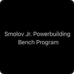 Smolov Powerbuilding Bench Program
