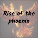 Rise of the phoenix