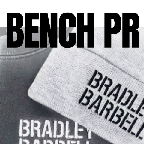 Bradley Barbell's Bench PR