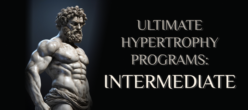 Ultimate Hypertrophy Programs: Intermediate