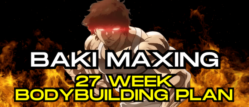 The Baki Maxing Plan