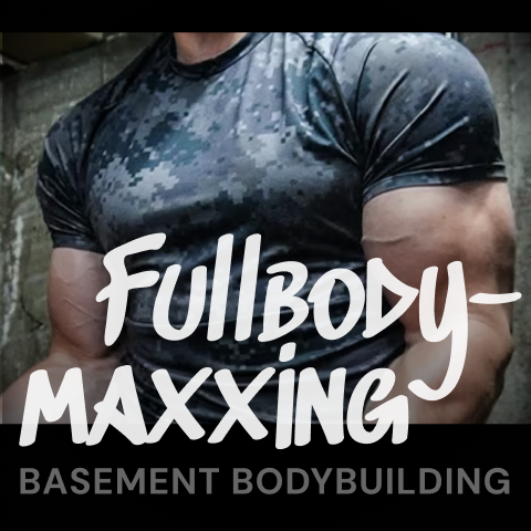Fullbodymaxxing